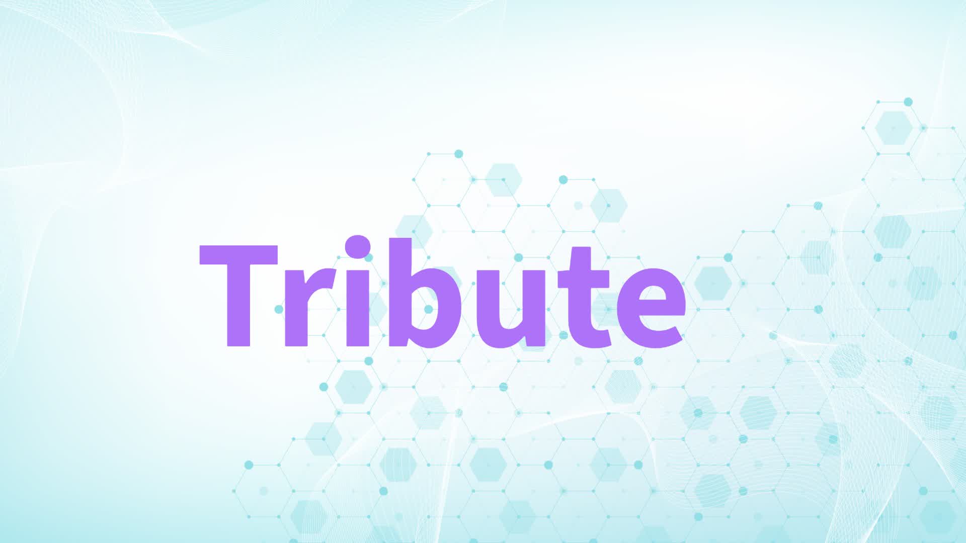 Tribute