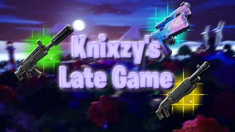 Knixzy's Late Game