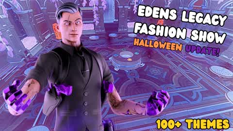 🎃Edens Legacy Fashion Show🍬 [UPDATE]