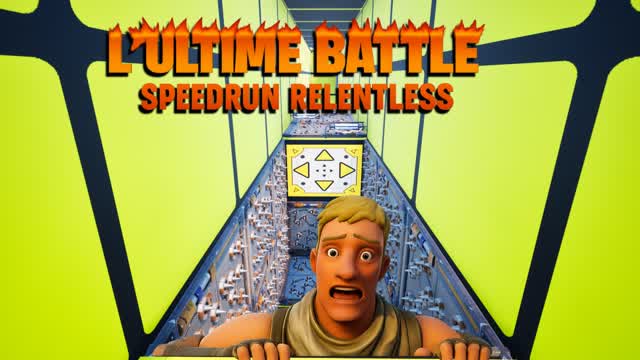 l'ultime battle speedrun relentless