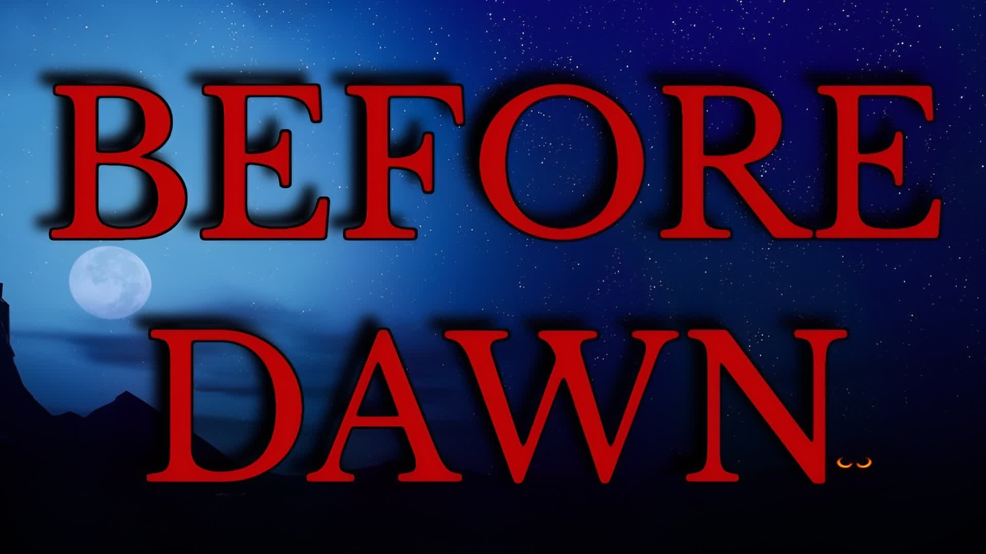 Before Dawn