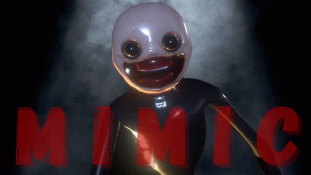 THE MIMIC - HIDEN FACE - FIRST PERSON