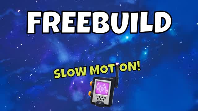 SLOWMOTION FREEBUILD
