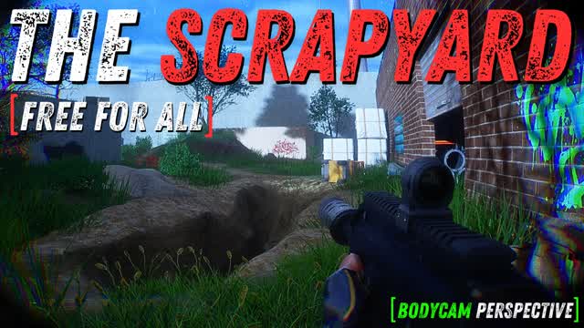 The Scrapyard - Bodycam FFA