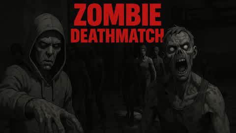 ZOMBIE DEATHMATCH: 1V1V1V1VZOMBIES