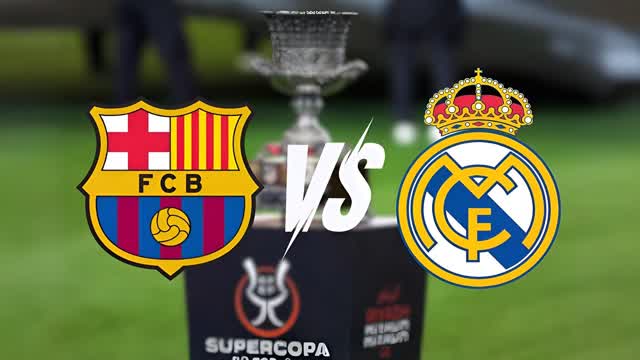 REAL MADRID vs BARCELONA SUPERCOPA FINAL