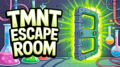 TMNT ESCAPE ROOM