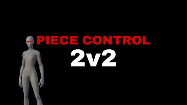 PIECE C0NTROL 2v2
