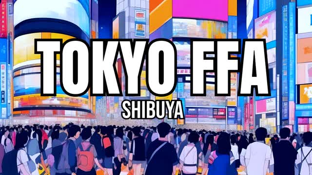 Capture 1 – TOKYO FFA - SHIBUYA