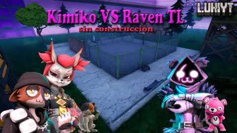 kimiko vs Raven TL sin construcción