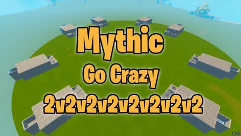 Mythic Go Crazy 2v2v2v2v2v2v2v2