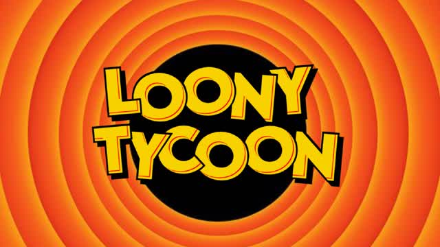 LOONEY TYCOON