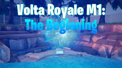 Volta Royale Map 1: The Beginning