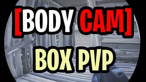 BODYCAM BOX PVP!