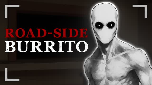 ROAD SIDE BURRITO [HORROR]