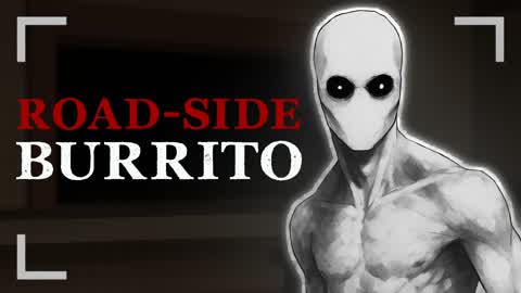 ROAD SIDE BURRITO [HORROR]