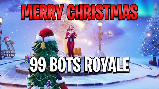 CHRISTMAS 99 BOTS ROYALE 🎅 MARIAH EVENT