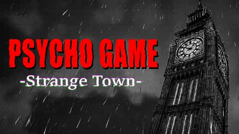 Psycho Game　-Strange Town-