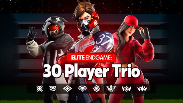 Elite Endgame 30 Player Trios