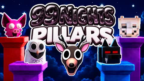 99 NIGHTS PILLARS