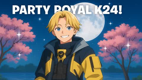 PARTY ROYAL K24!