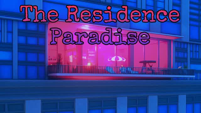 🌃The Residence || Paradise || 🌃