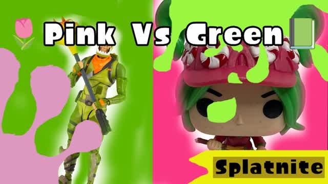 📗Pink Vs Green🌷(Splatnite) (New Class)