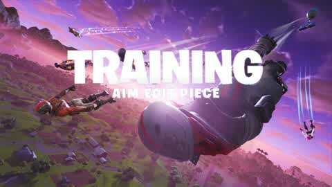 🎯 TRAINING 🎯 AIM,EDIT,PIECE