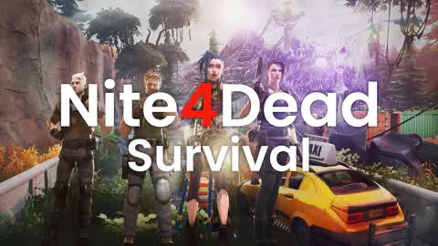 🕰Nite4Dead Survival🌆
