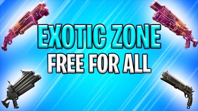 EXOTIC ZONE - FREE FOR ALL