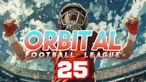 🏈Orbital Football League '25🚀