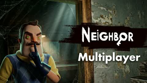 NEIGHBOR SURVIVAL [HORROR]