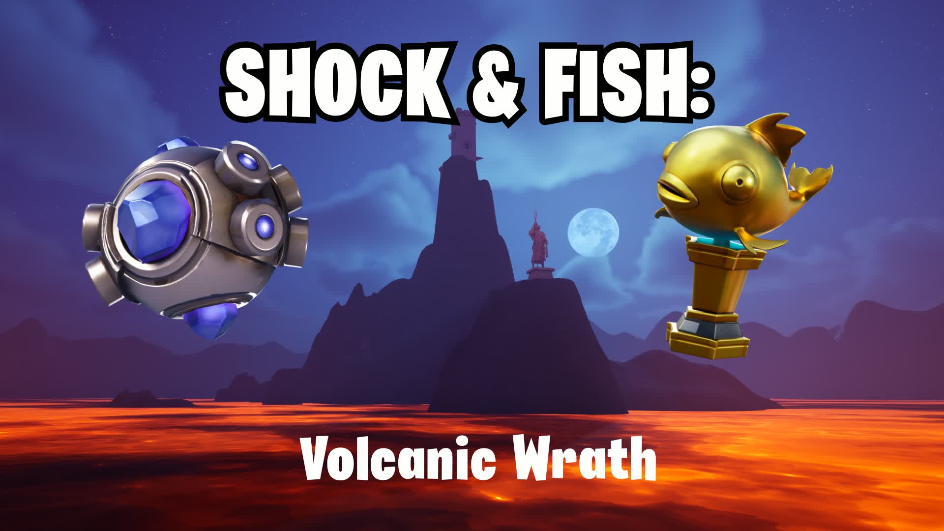 Shock & Fish: Volcanic Wrath