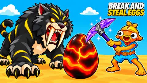 BREAK AND STEAL EGGS