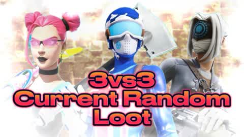 🔴🔵CURRENT RANDOM LOOT 3vs3
