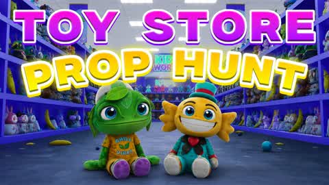 Prop Slop: 🧸Toy Store