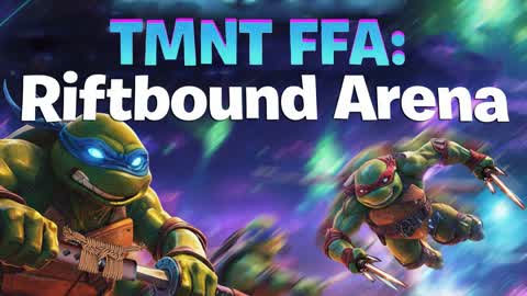 TMNT FFA: Riftbound Arena