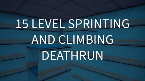 15 Level Sprinting & Climbing Deathrun