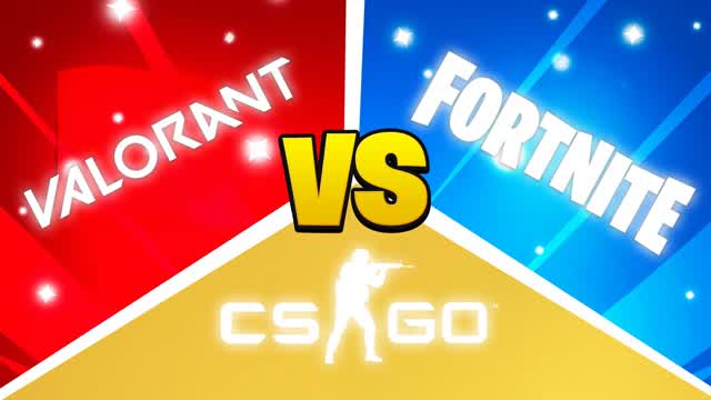 🆕🔥 FORTNITE VS VALORANT VS CSGO 🚀🥇