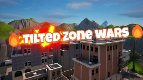 🔥Tilted Zone wars🔥