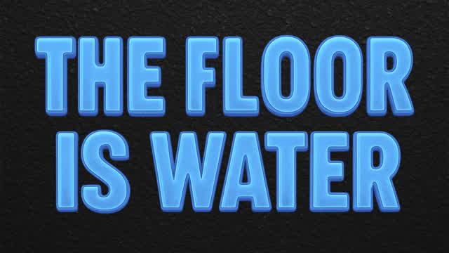 THE FLOOR IS WATER Swim Flood Lake Sea