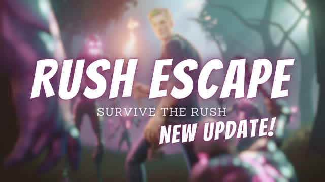 đ§ââïžRUSH ESCAPEđââïž