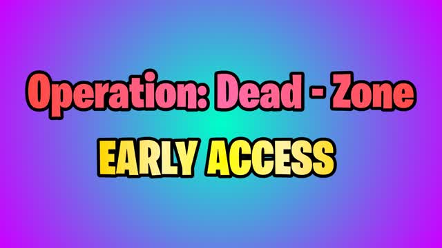 Operation: Dead - Zone