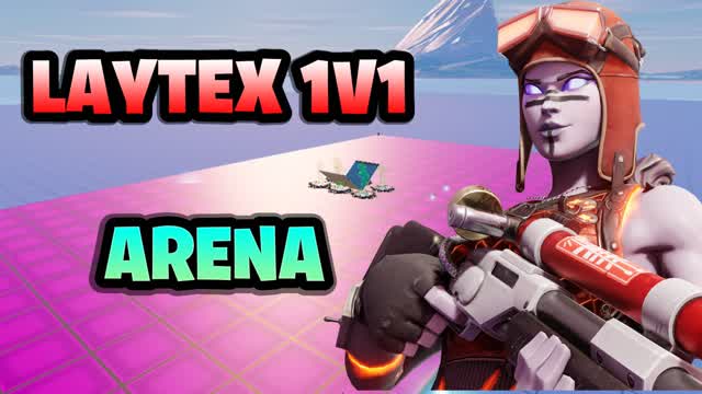 Laytex 1V1 ARENA!