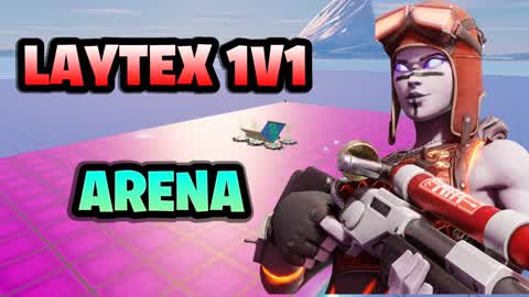 Laytex 1V1 ARENA!