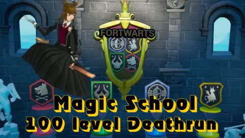 Fortwarts Magic school deathrun. 100 lvl