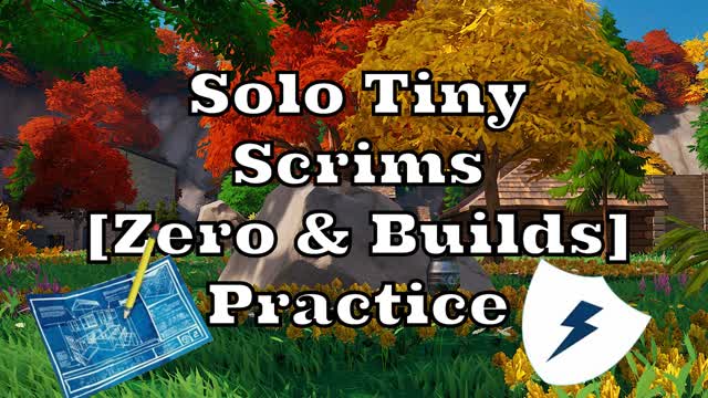 Solo Tiny Scrims [Zero & Builds]