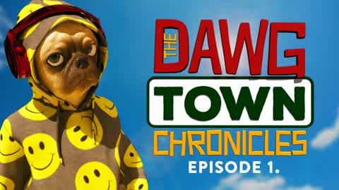 Dawg Town Ep1