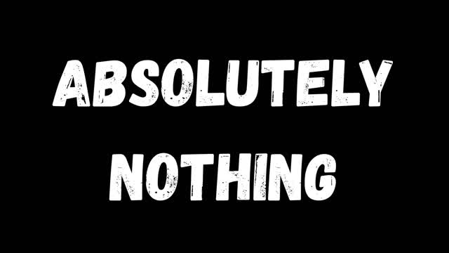 Absolutely Nothing
