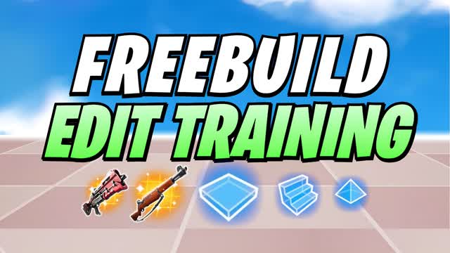 Freebuild [Edit Training] 🎯